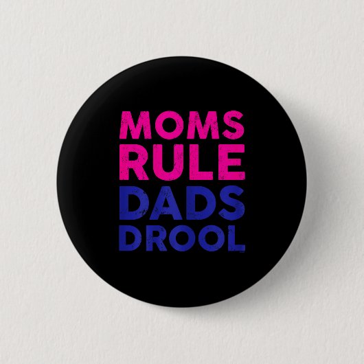 Womens Moms Rule Dads Drool Funny Mother's Day Gra 缶バッジ (正面)