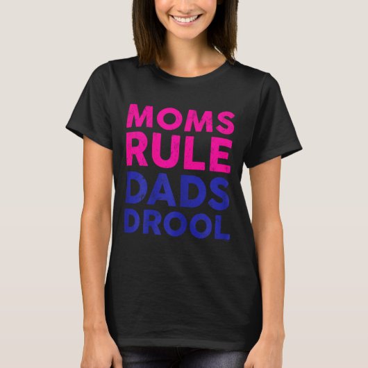 Womens Moms Rule Dads Drool Funny Mother's Day Gra Tシャツ (正面)
