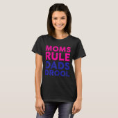 Womens Moms Rule Dads Drool Funny Mother's Day Gra Tシャツ (正面フル)