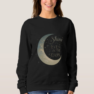Women's Moon Sweatshirt – "Shine Even in the Dark" スウェットシャツ