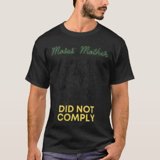 Womens Moses Mother Did Not Comply VNeck  Tシャツ