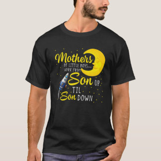 Womens Mothers Of Little Boys Work From Son Up To Tシャツ