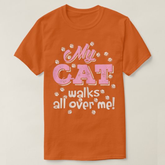 Womens My Cat Walks all over me Funny  Tシャツ (デザイン正面)