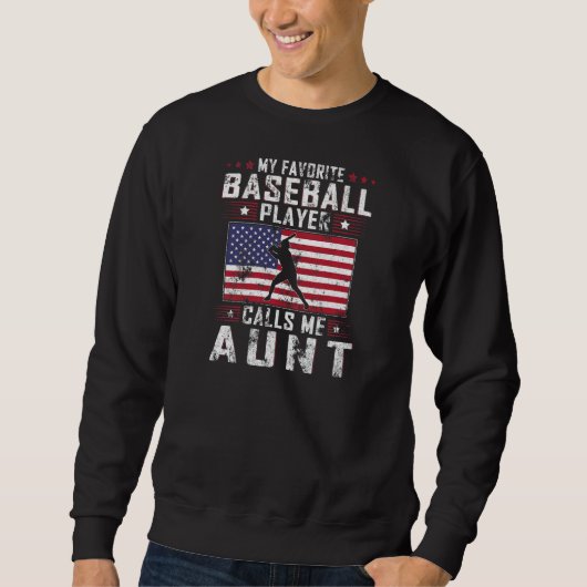 Womens My Favorite Baseball Player Calls Me Aunt M スウェットシャツ (正面)