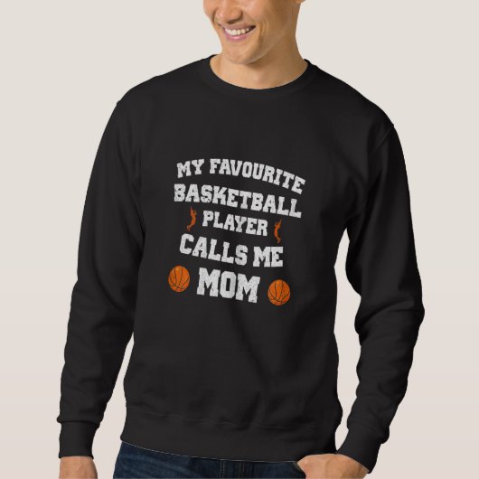 Womens My Favorite Basketball Player Calls Me Mom スウェットシャツ (正面)