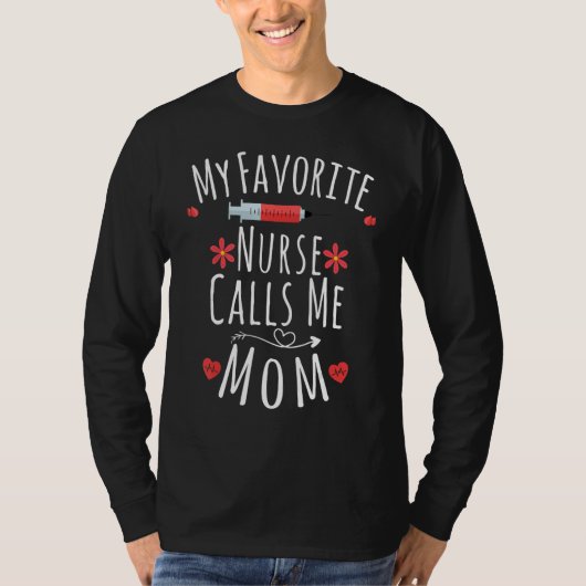 Womens My Favorite Nurse Calls Me Mom Nurse Parent Tシャツ (正面)