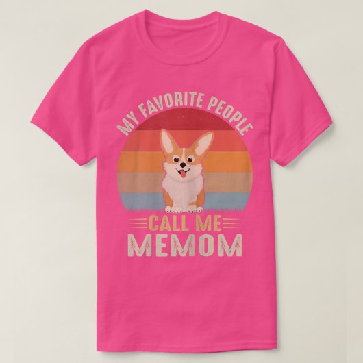Womens My Favorite People Call Me Memom Cute Corgi Tシャツ (デザイン正面)