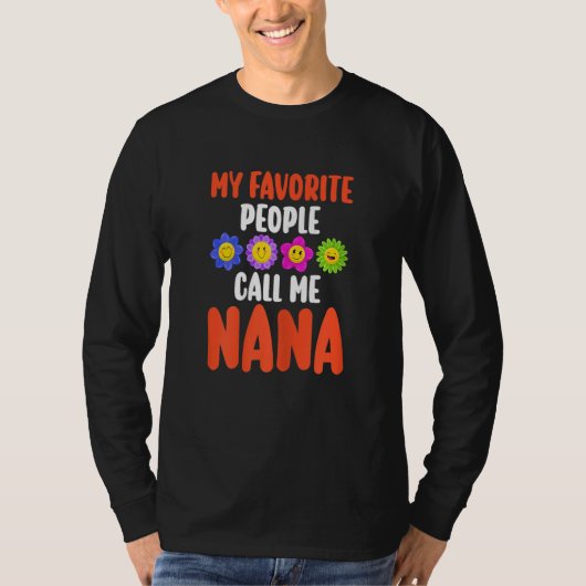 Womens My favorite people call me Nana Nana Grandm Tシャツ (正面)