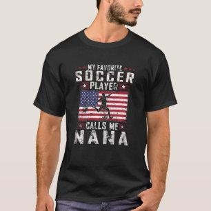 Womens My Favorite Soccer Player Calls Me Nana Mot Tシャツ