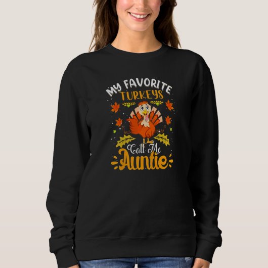 Womens My favorite Turkeys Call me Auntie スウェットシャツ (正面)