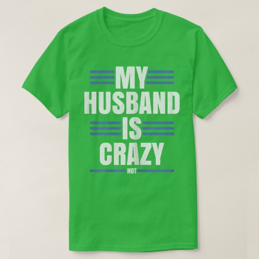 Womens MY HUSBAND IS CRAZY (HOT)  Tシャツ (デザイン正面)
