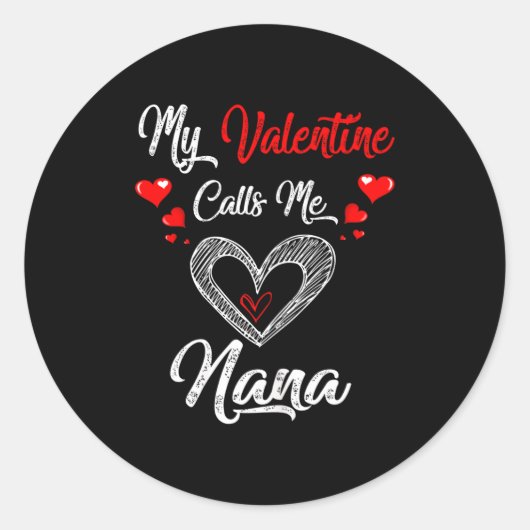 Womens My Valentine Calls Me Nana Shirt Valentines ラウンドシール (正面)