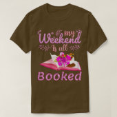 Womens My Weekend is All Booked, Reader Bookworm,  Tシャツ (デザイン正面)