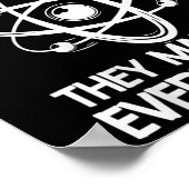 Womens Never Trust An Atom Funny Science Joke Abou ポスター (角)