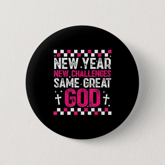 Womens New Year New Challenges Same Great God 2026 缶バッジ (正面)