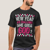 Womens New Year New Challenges Same Great God 2026 Tシャツ (正面)