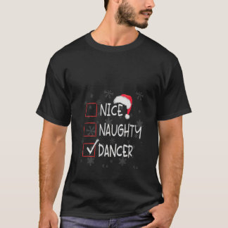 Womens Nice Naughty Dancer Dance Studio List Chris Tシャツ