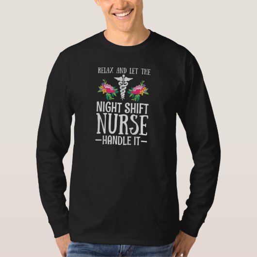 Womens Night Shift Nurse Appreciation Quote for a  Tシャツ (正面)