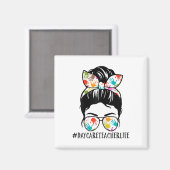 Womens Nn Daycare Teacher Life Messy Bun Mom Woman マグネット (正面/裏面)