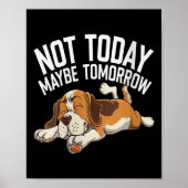 Womens Not Today Maybe Tomorrow Funny Lazy Dog Sle ポスター (正面)