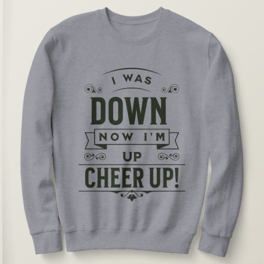 WOMEN'S NOW I'M UP CHEER UP スウェットシャツ (デザイン正面)