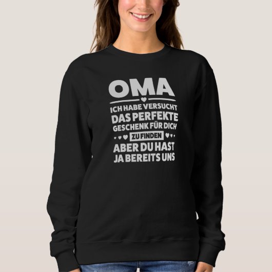 Womens Oma Du hast bereits mich Deine Enkelin Oma スウェットシャツ (正面)