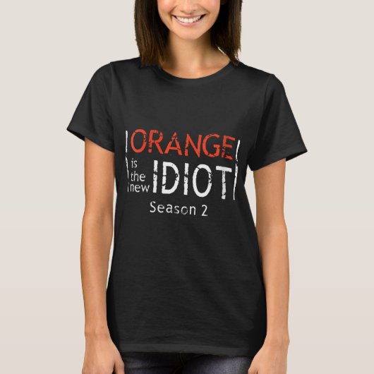 Womens Orange Is The New Idiot Funny Quote V-neck Tシャツ (正面)