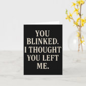 Womens Overreaction Quote You Blinked I Thought Yo カード (黄色い花)