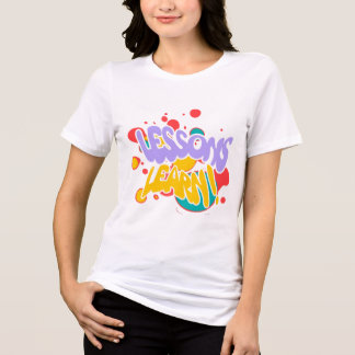 WOMEN'S PAINT SPLASH LESSONS LEARN T SHIRT  トライブレンドＴシャツ