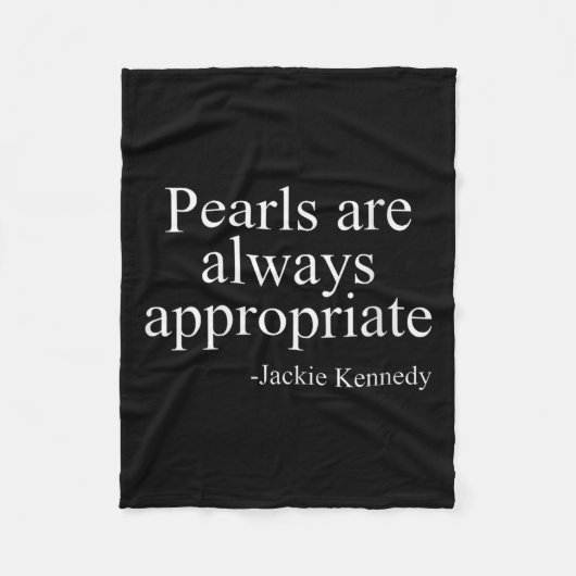 Womens Pearls Are Always Appropriate Jackie Kenned フリースブランケット (正面)