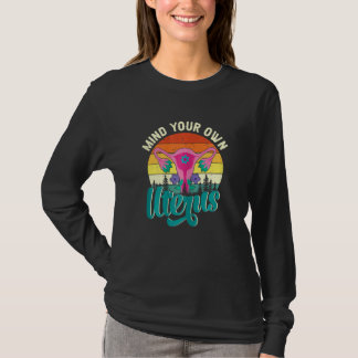 Womens Pro Choice Women's Rights Protest Mind Your Tシャツ