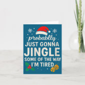 Womens Probably Just Gonna Jingle Some Of Way I'm  カード (正面)