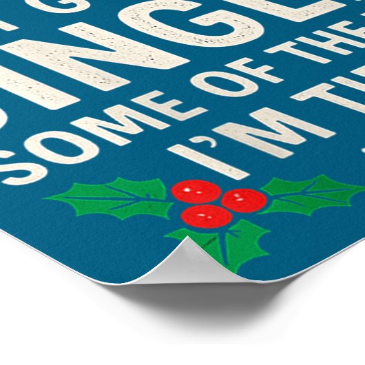 Womens Probably Just Gonna Jingle Some Of Way I'm  ポスター (角)