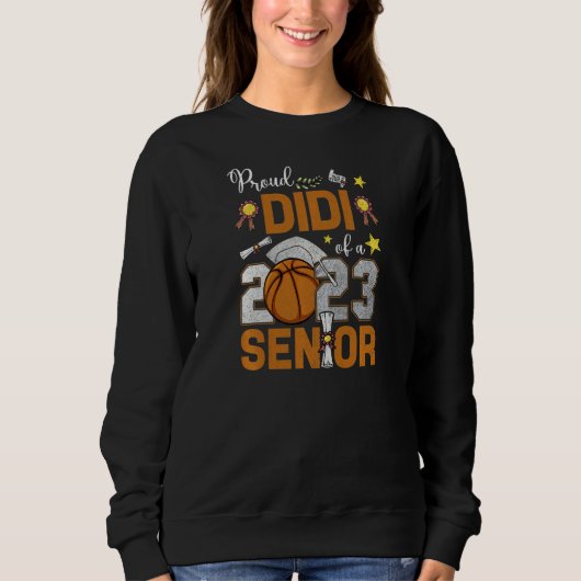 Womens Proud Didi Of A 2023 Senior Basketball Grad スウェットシャツ (正面)