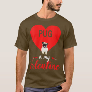 Womens Pug Is My Valentine Costumes Gift Lovers  Tシャツ