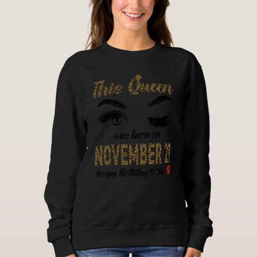 Womens Queens are born on November 29th A queen wa スウェットシャツ (正面)
