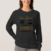 Womens Queens are born on October 22nd A queen was Tシャツ (正面)