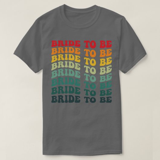 Womens Retro Bride To Be 70s Style Wedding and Bac Tシャツ (デザイン正面)