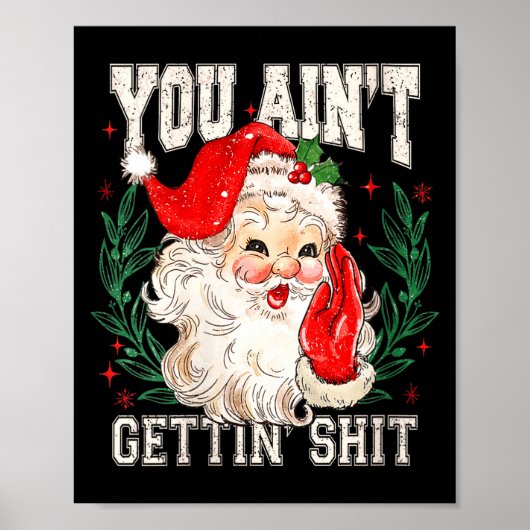Womens Retro You Ain't Getting Funny Santa Face Ch ポスター (正面)