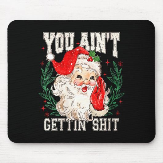 Womens Retro You Ain't Getting Funny Santa Face Ch マウスパッド (正面)