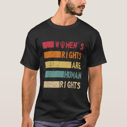 Women's Rights Are Human Rights Feminist and Women Tシャツ (正面)