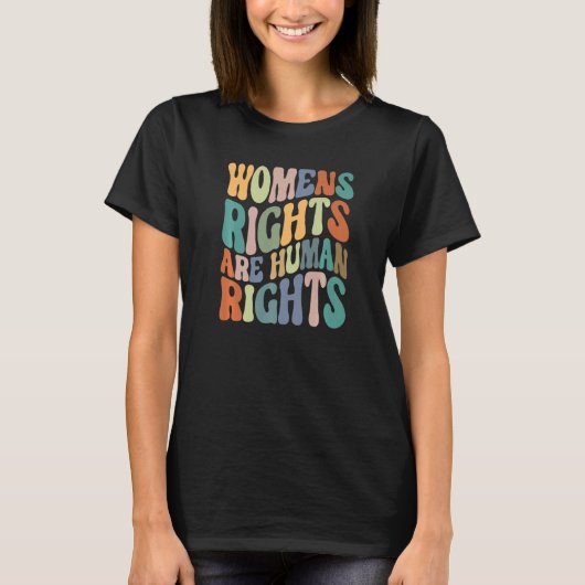 Women's Rights Are Human Rights Row v wade Tシャツ (正面)