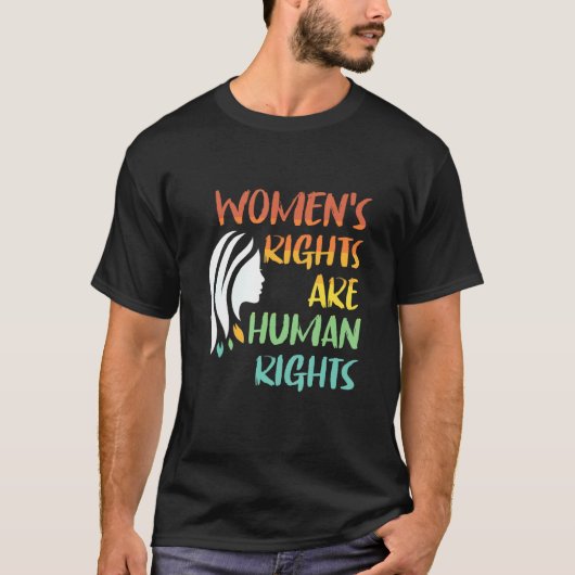 Women's rights are human rights tシャツ (正面)