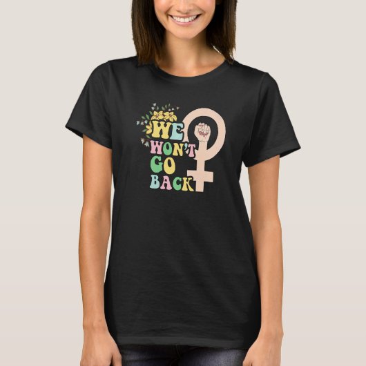Womens rights choice gender equality feminist woma tシャツ (正面)