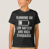Womens Running On Low Battery And High Standards F Tシャツ (正面)