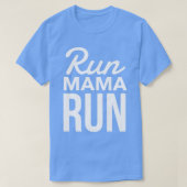 Women's Running Run Mama Run Mom Cute Running  Tシャツ (デザイン正面)