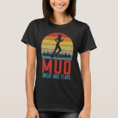 Womens  Running Saying Mud Sweat And Tears Trail R Tシャツ (正面)