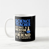 Womens Science Teacher Mentor And Friend To Studen コーヒーマグカップ (左)