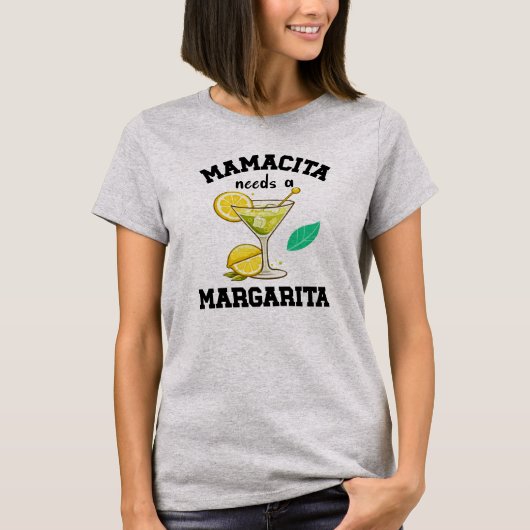 Womens shirts Mamacita Needs A Margarita Funny Tシャツ (正面)