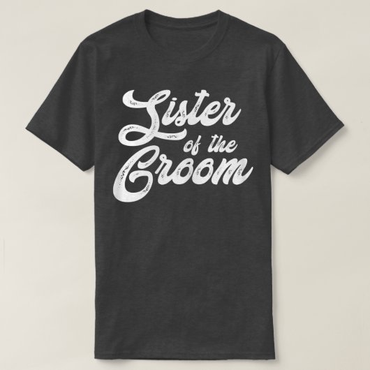 Womens Sister Of The GroomWedding Bachelor PartyGr Tシャツ (デザイン正面)